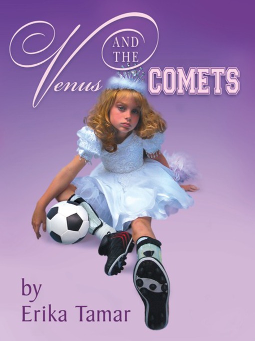 Title details for Venus and the Comets by Erika Tamar - Available